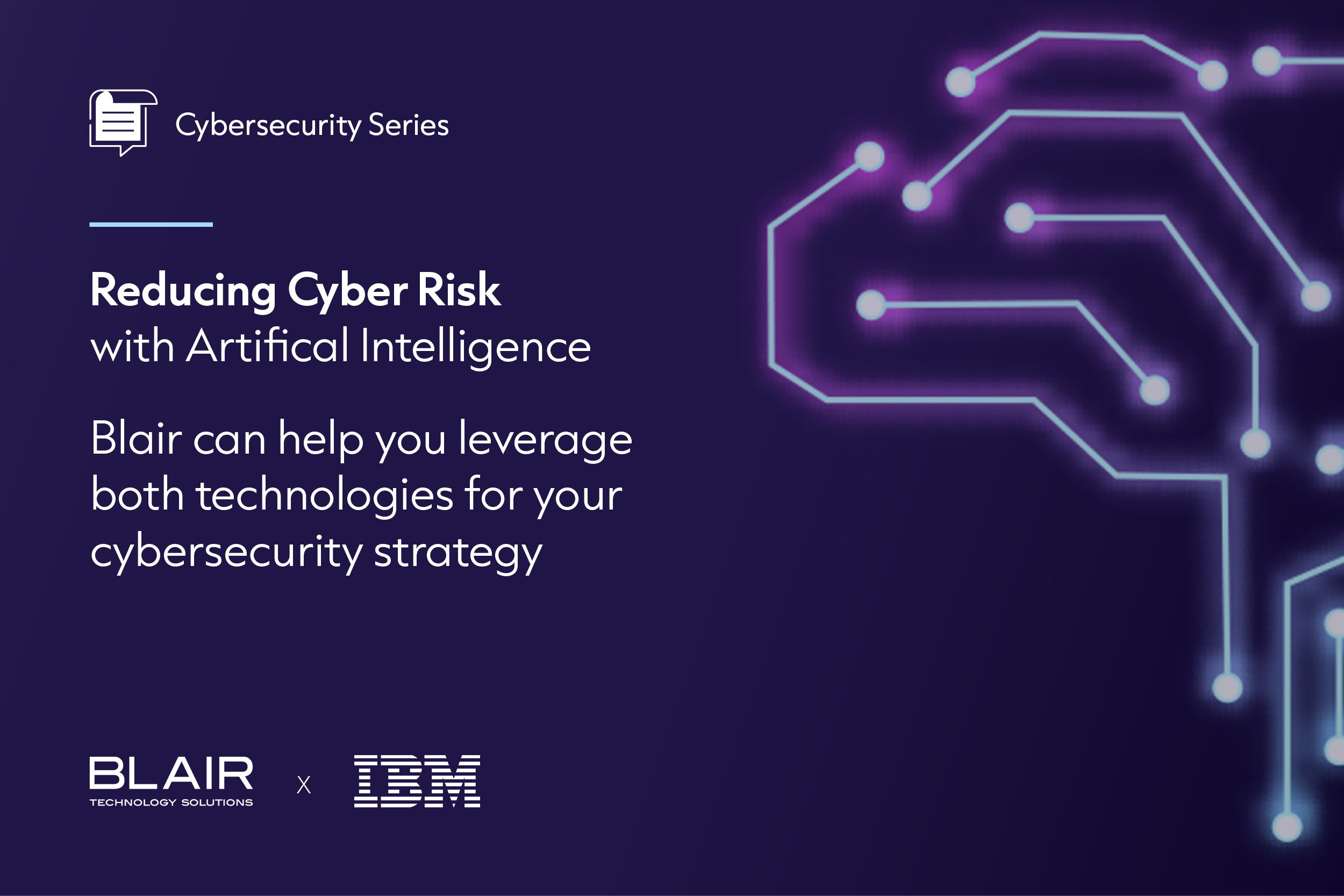 Blair - Reducing Cyber Risks with Artificial Intelligence and Automation